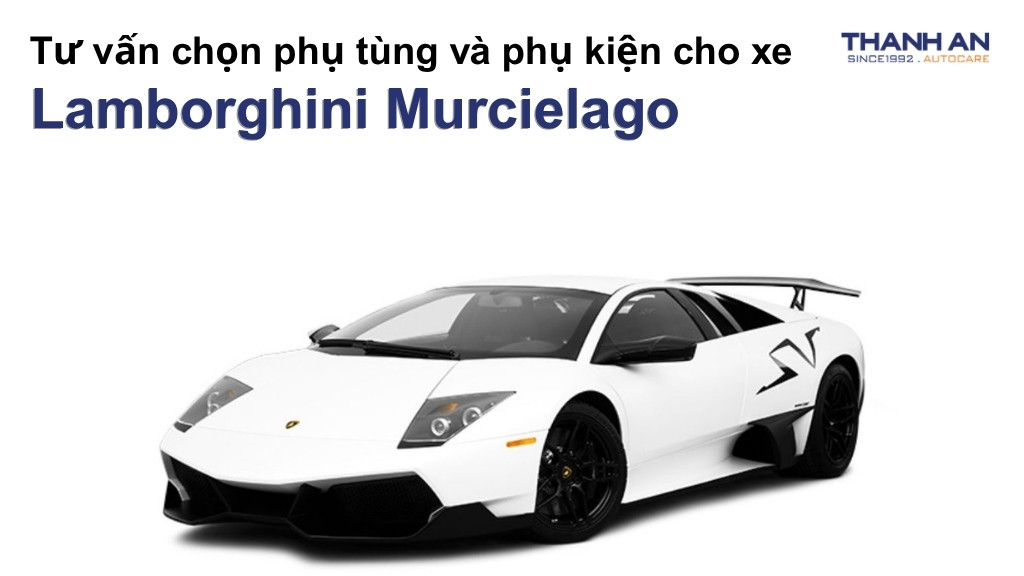 Phụ tùng và phụ kiện xe Lamborghini Murcielago