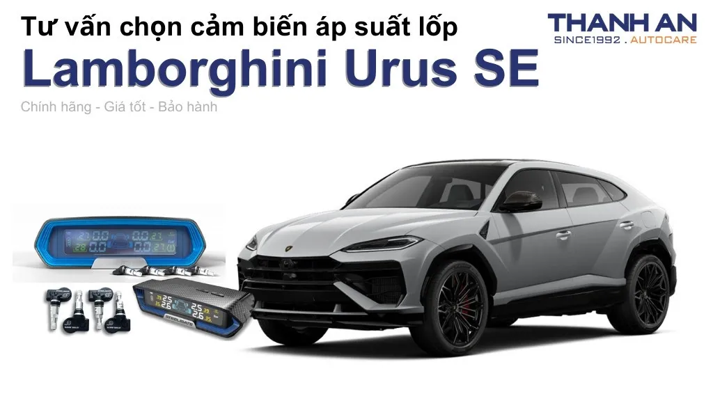 Cảm biến áp suất lốp xe Lamborghini Urus SE loại nào tốt? Bảng giá mới nhất