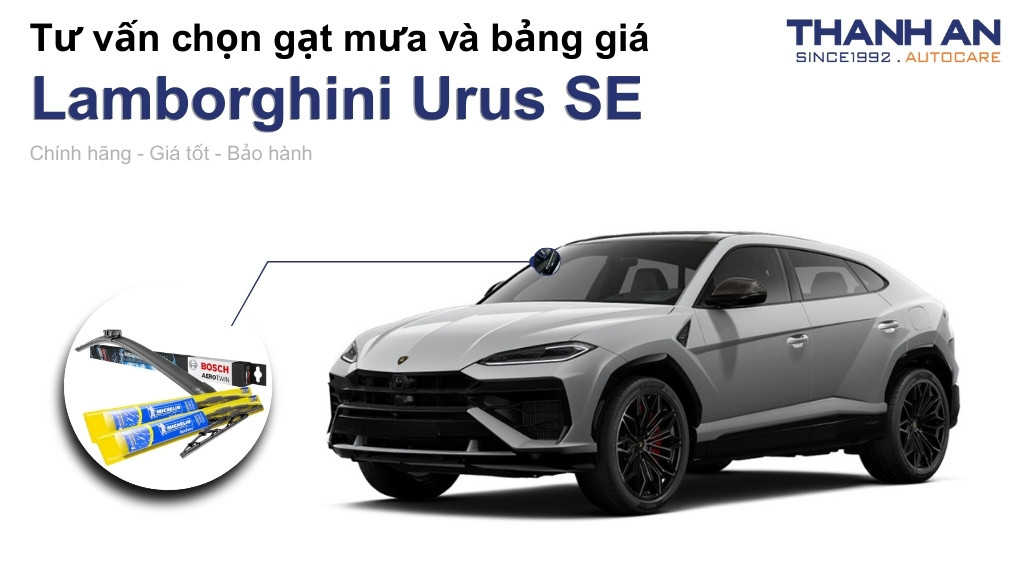 Gạt mưa xe Lamborghini Urus SE loại nào tốt? Bảng giá mới nhất