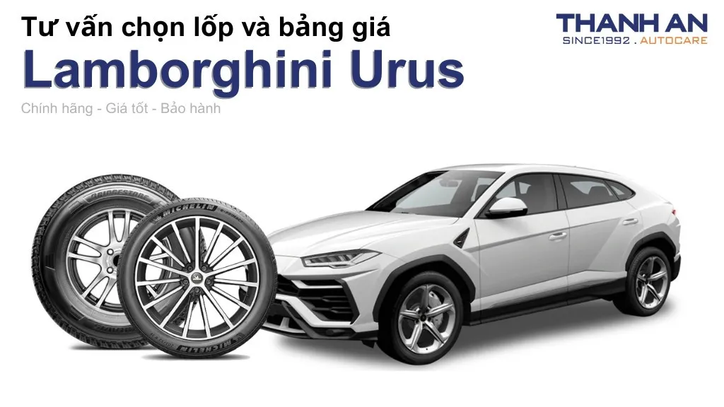Lốp xe Lamborghini Urus giá bao nhiêu? Sử dụng các kích thước nào?