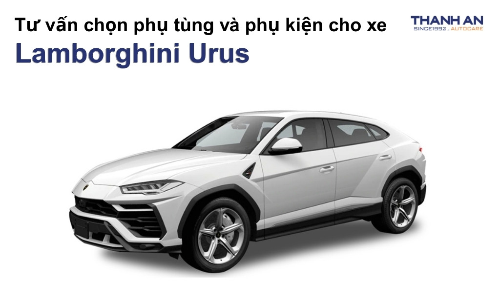 Phụ tùng và phụ kiện xe Lamborghini Urus