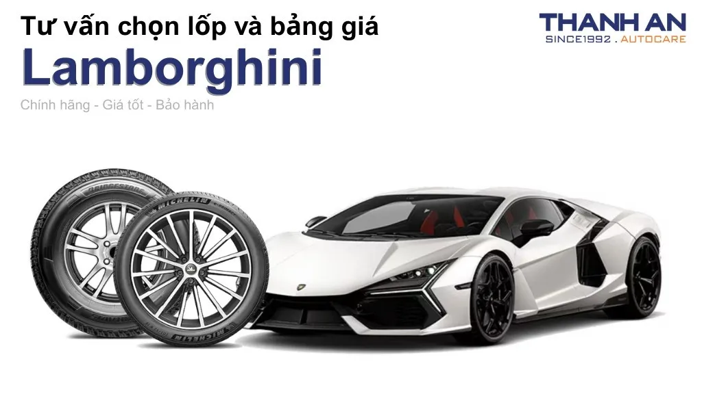 Lốp xe Lamborghini giá bao nhiêu? Sử dụng các kích thước nào?