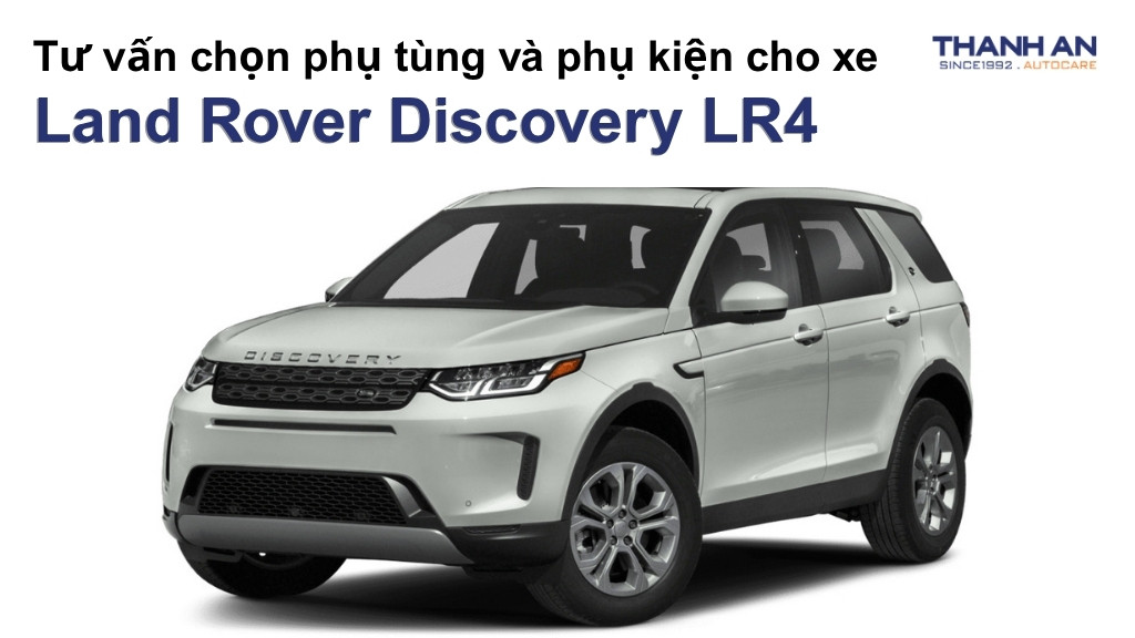 Phụ tùng và phụ kiện xe Land Rover Discovery LR4