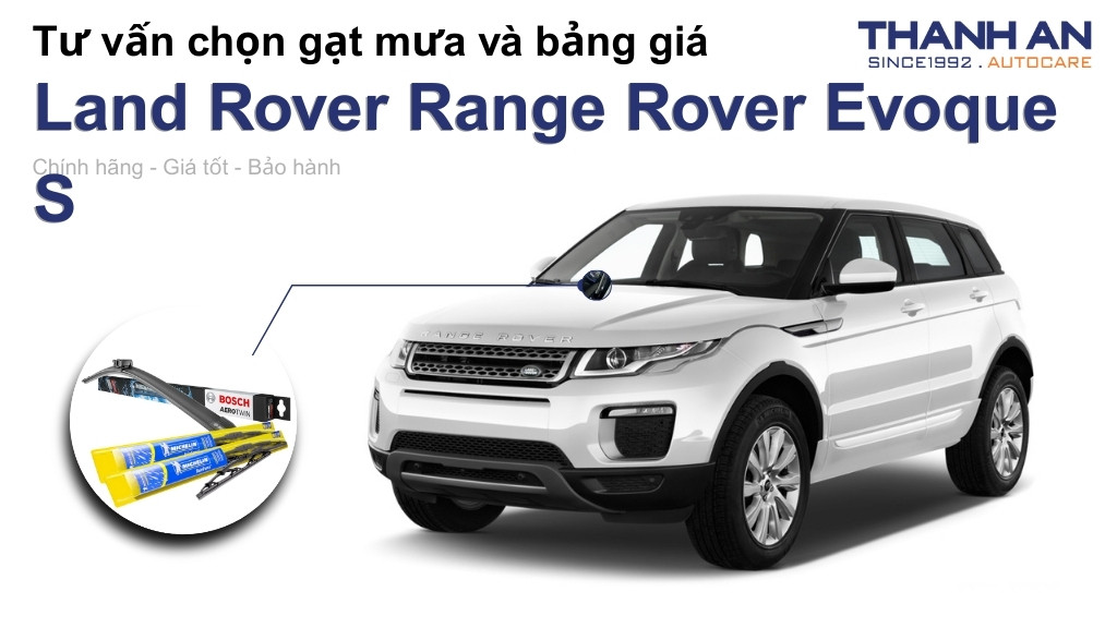 Gạt mưa xe Land Rover Range Rover Evoque S loại nào tốt? Bảng giá mới nhất