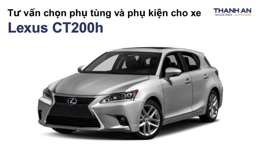 Phụ tùng và phụ kiện xe Lexus CT200h