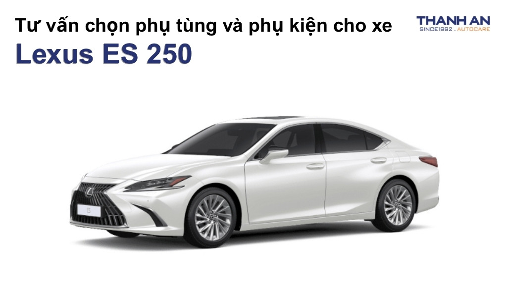 Phụ tùng và phụ kiện xe Lexus ES 250