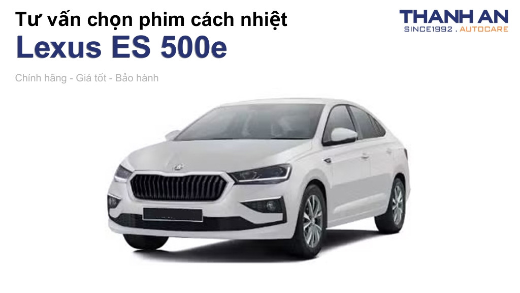 Dán phim cách nhiệt xe Lexus ES 500e loại nào tốt? Bảng giá mới nhất