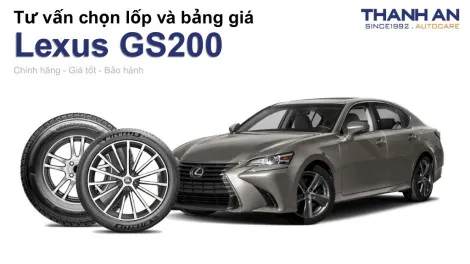lexus-gs200-nen-thay-lop-gi-chi-phi-bao-nhieu