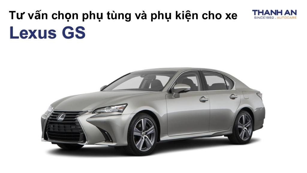 Phụ tùng và phụ kiện xe Lexus GS