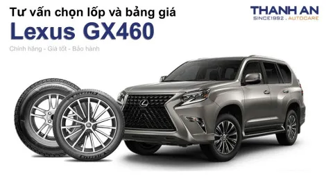 lexus-gx460-nen-thay-lop-gi-chi-phi-bao-nhieu
