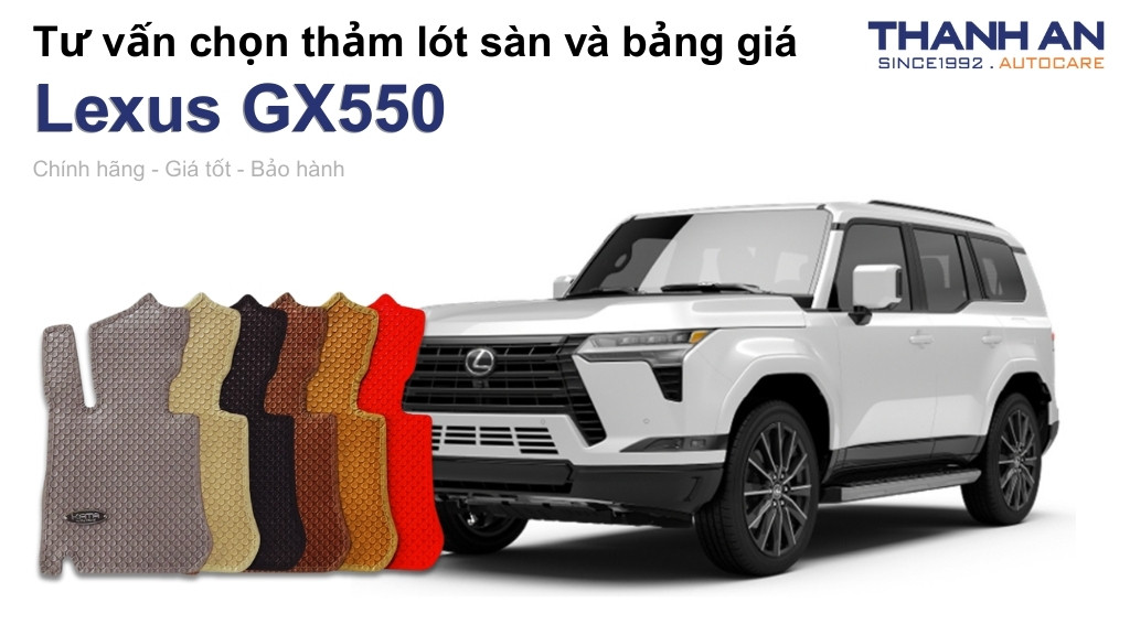 Thảm lót sàn xe Lexus GX550 loại nào tốt? Bảng giá mới nhất