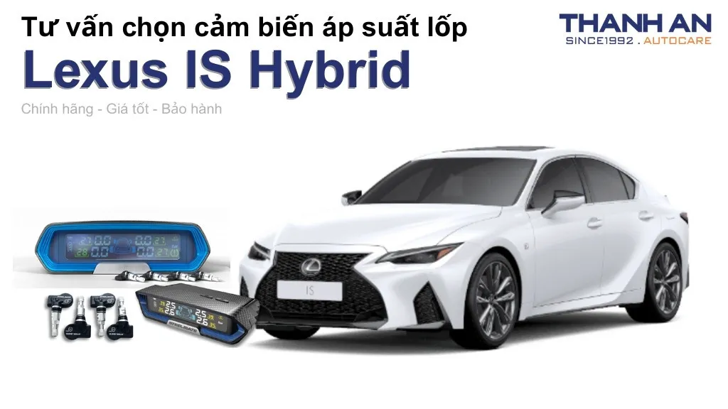 Cảm biến áp suất lốp xe Lexus IS Hybrid loại nào tốt? Bảng giá mới nhất