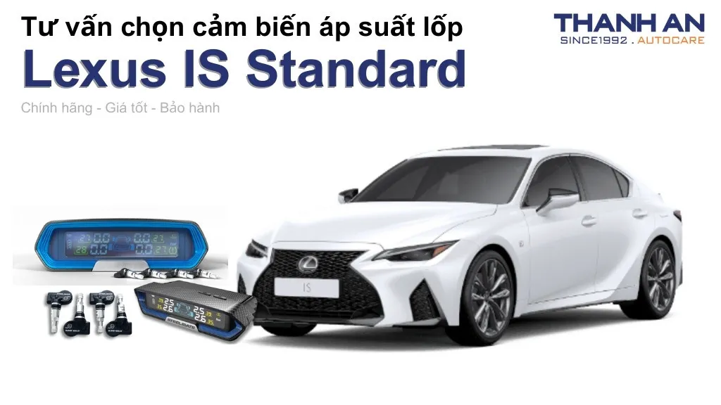 Cảm biến áp suất lốp xe Lexus IS Standard loại nào tốt? Bảng giá mới nhất