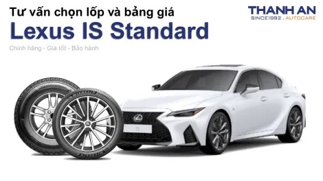 lexus-is-standard-nen-thay-lop-gi-chi-phi-bao-nhieu