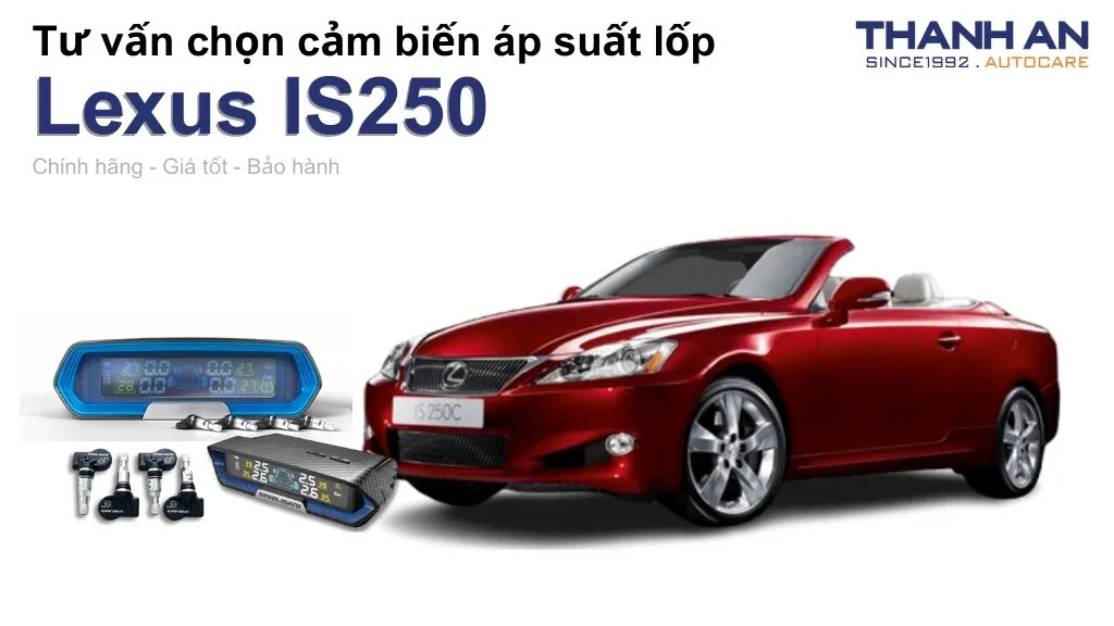 Cảm biến áp suất lốp xe Lexus IS250 loại nào tốt? Bảng giá mới nhất