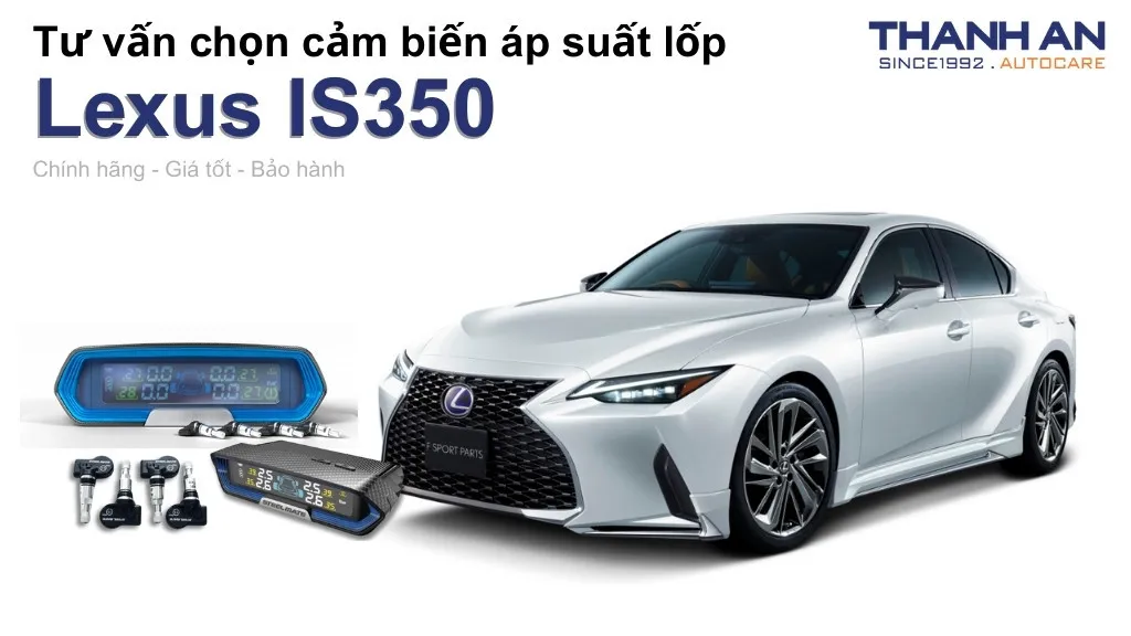 Cảm biến áp suất lốp xe Lexus IS350 loại nào tốt? Bảng giá mới nhất