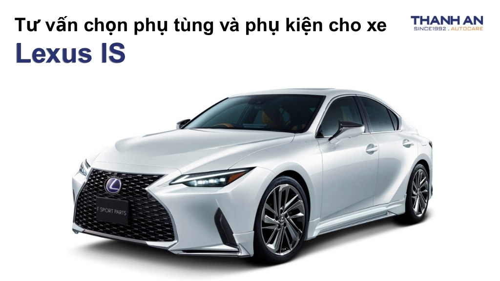 Phụ tùng và phụ kiện xe Lexus IS