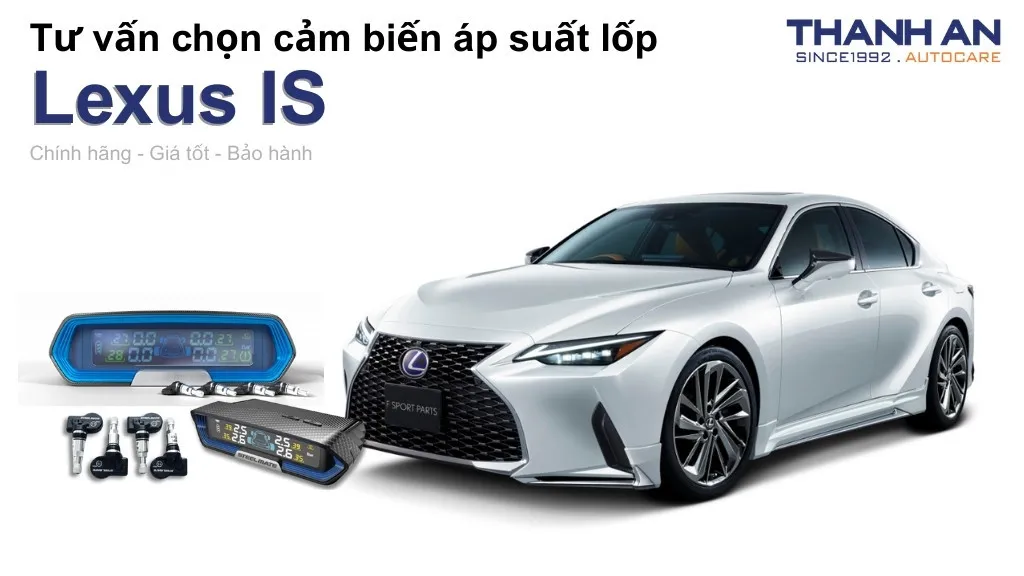 Cảm biến áp suất lốp xe Lexus IS loại nào tốt? Bảng giá mới nhất