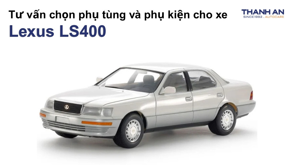 Phụ tùng và phụ kiện xe Lexus LS400