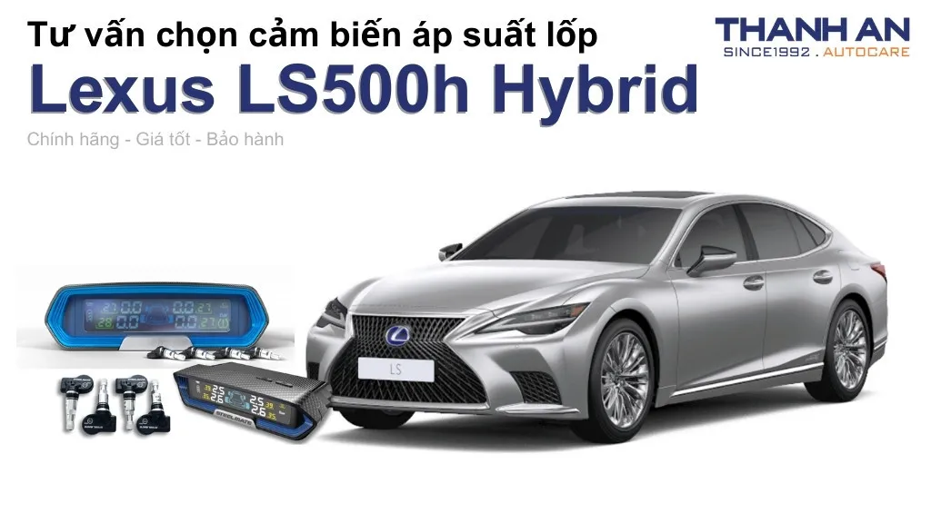 Cảm biến áp suất lốp xe Lexus LS500h Hybrid loại nào tốt? Bảng giá mới nhất
