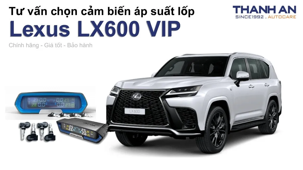 Cảm biến áp suất lốp xe Lexus LX600 VIP loại nào tốt? Bảng giá mới nhất