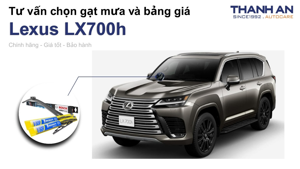 Gạt mưa xe Lexus LX700h loại nào tốt? Bảng giá mới nhất