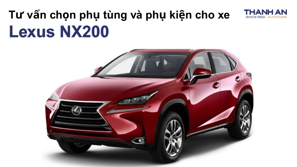Phụ tùng và phụ kiện xe Lexus NX200