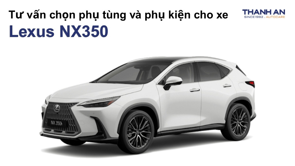 Phụ tùng và phụ kiện xe Lexus NX350