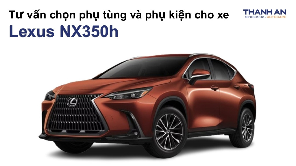 Phụ tùng và phụ kiện xe Lexus NX350h