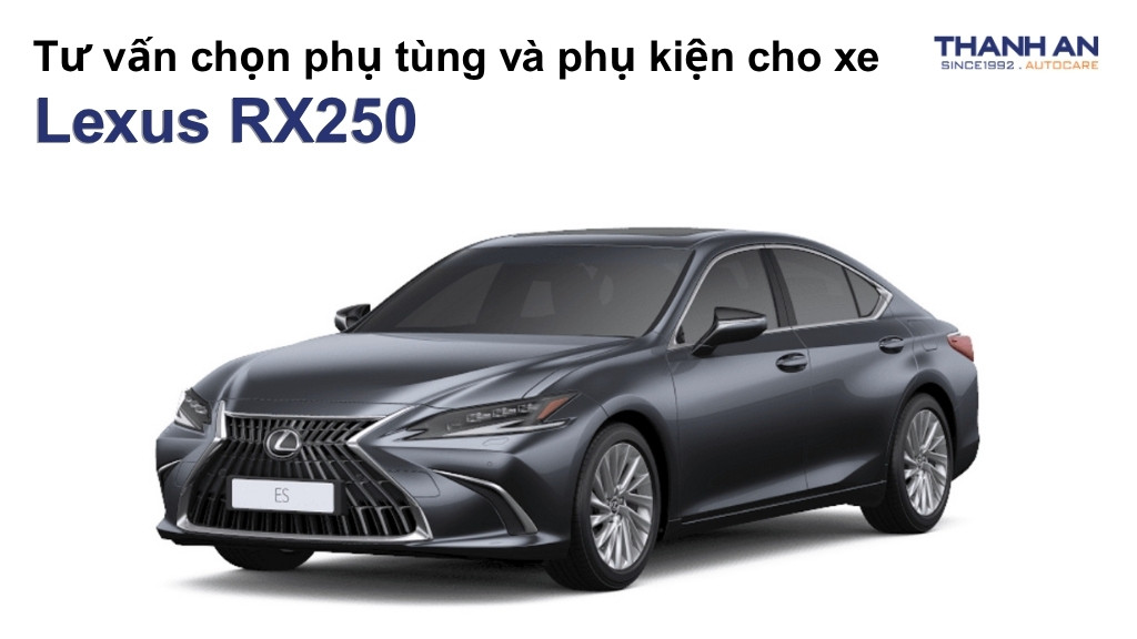 Phụ tùng và phụ kiện xe Lexus RX250