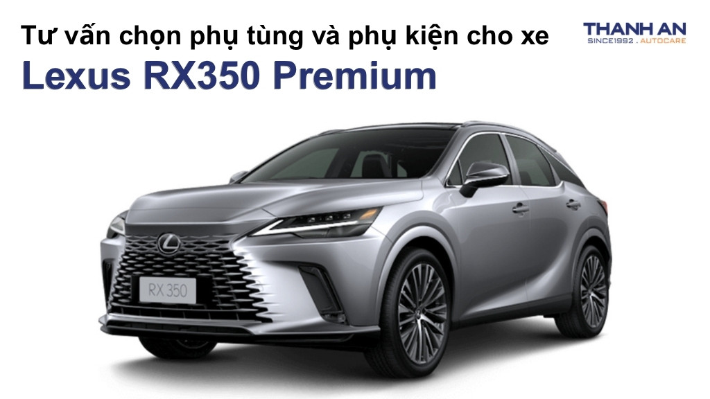 Phụ tùng và phụ kiện xe Lexus RX350 Premium