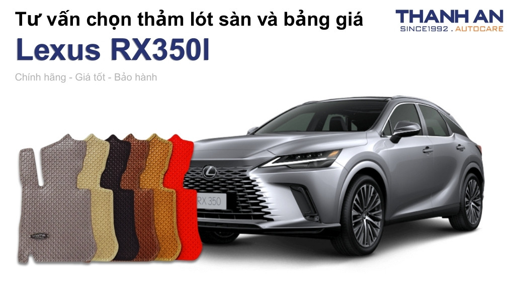 Thảm lót sàn xe Lexus RX350l loại nào tốt? Bảng giá mới nhất