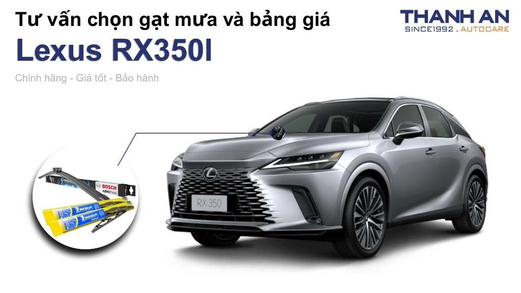 Gạt mưa xe Lexus RX350l loại nào tốt? Bảng giá mới nhất