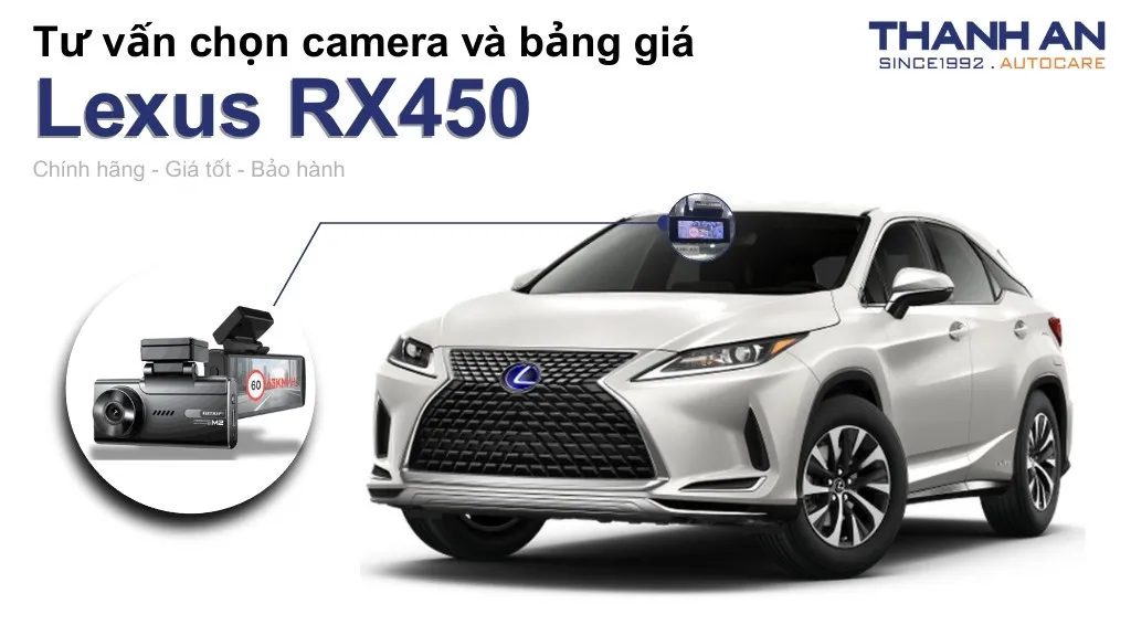 Camera hành trình xe Lexus RX450 loại nào tốt? Bảng giá mới nhất