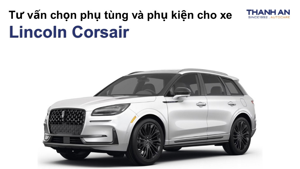 Phụ tùng và phụ kiện xe Lincoln Corsair