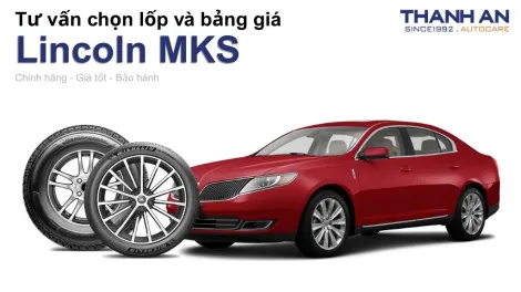 lincoln-mks-nen-thay-lop-gi-chi-phi-bao-nhieu
