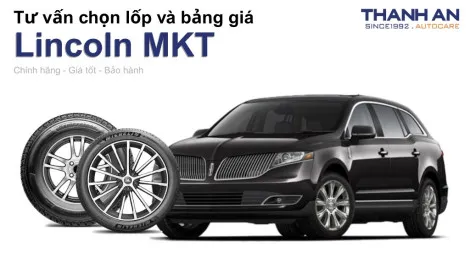 lincoln-mkt-nen-thay-lop-gi-chi-phi-bao-nhieu