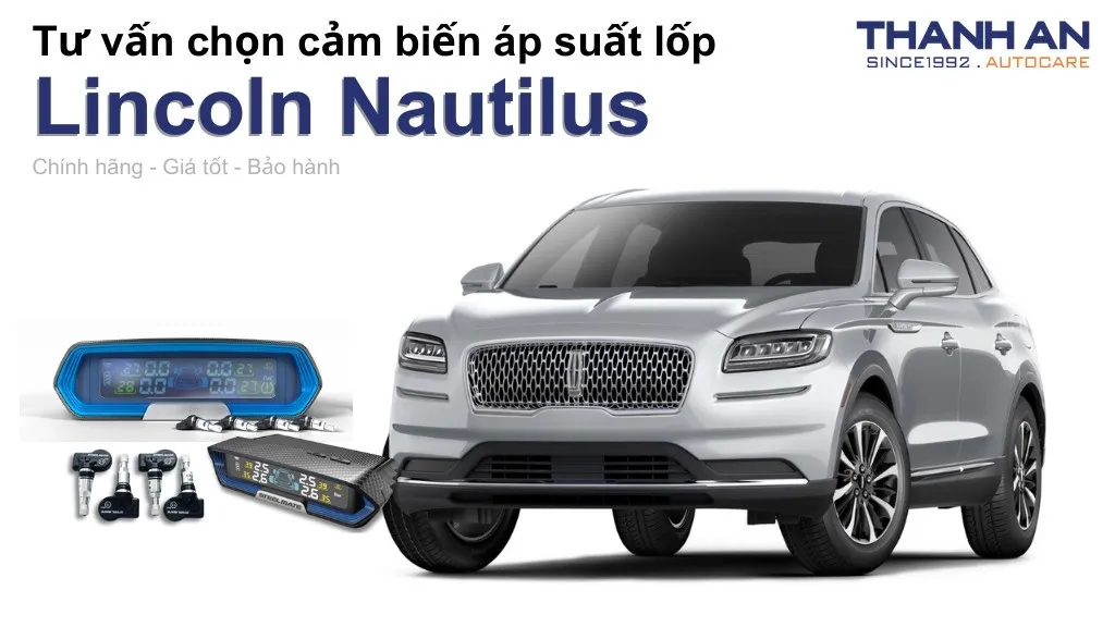Cảm biến áp suất lốp xe Lincoln Nautilus loại nào tốt? Bảng giá mới nhất