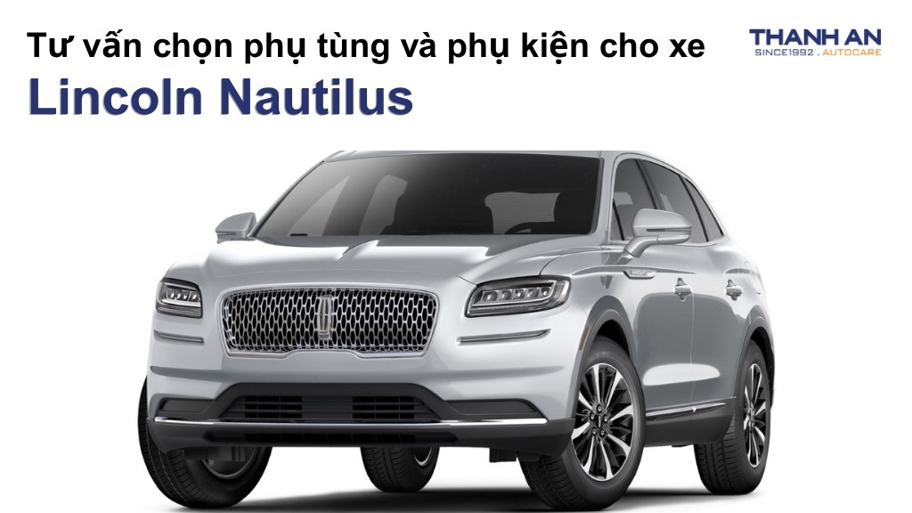 Phụ tùng và phụ kiện xe Lincoln Nautilus