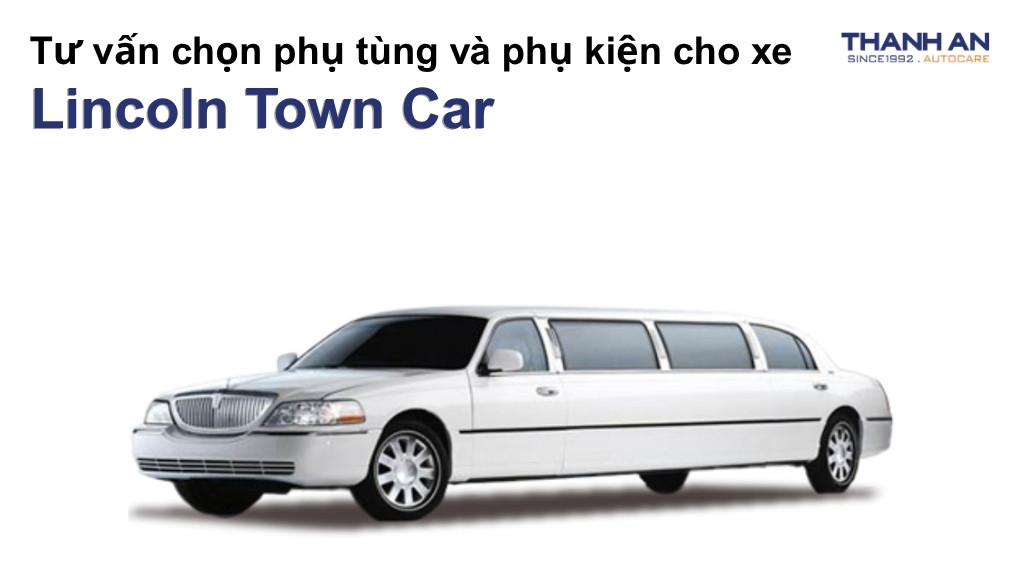 Phụ tùng và phụ kiện xe Lincoln Town Car