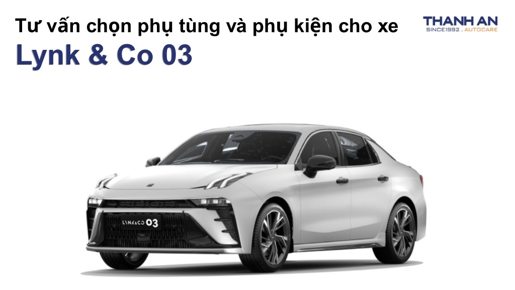 Phụ tùng và phụ kiện xe Lynk & Co 03