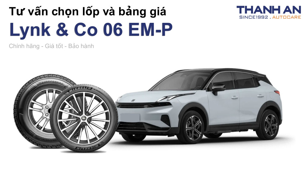 Lốp xe Lynk & Co 06 EM-P giá bao nhiêu? Sử dụng các kích thước nào?