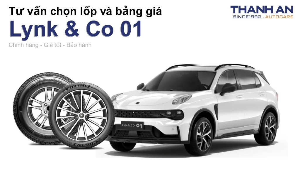Lốp xe Lynk & Co 01 giá bao nhiêu? Sử dụng các kích thước nào?
