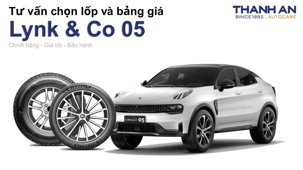 Lốp xe Lynk & Co 05 giá bao nhiêu? Sử dụng các kích thước nào?