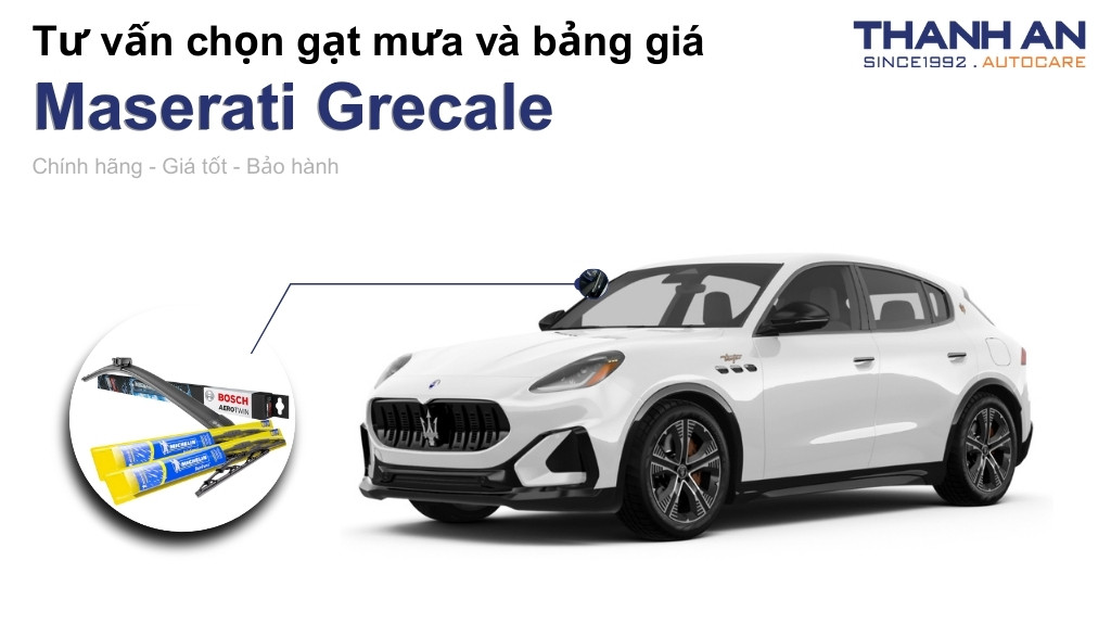 Gạt mưa xe Maserati Grecale loại nào tốt? Bảng giá mới nhất