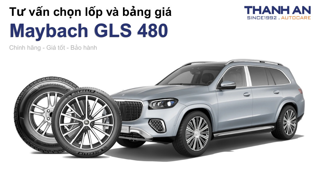 Lốp xe Maybach GLS 480 giá bao nhiêu? Sử dụng các kích thước nào?
