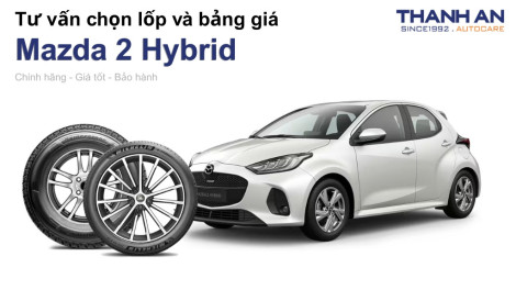 mazda-2-hybrid-nen-thay-lop-gi-chi-phi-bao-nhieu