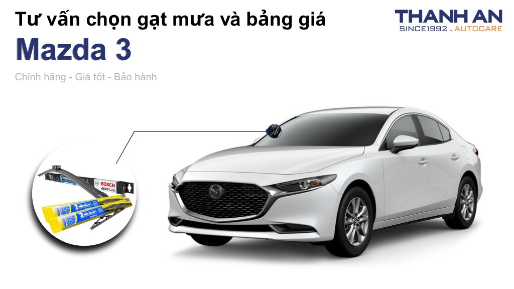 Gạt mưa xe Mazda 3 loại nào tốt? Bảng giá mới nhất