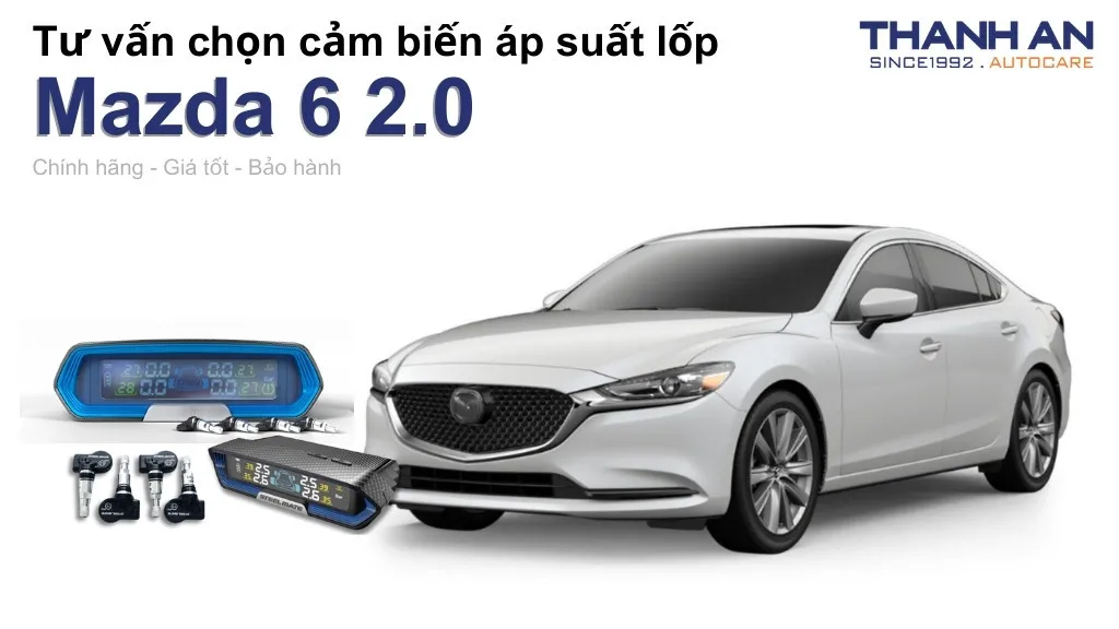 Cảm biến áp suất lốp xe Mazda 6 2.0 loại nào tốt? Bảng giá mới nhất