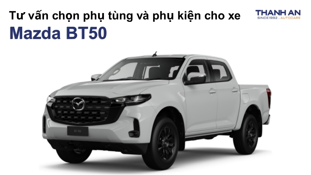 Phụ tùng và phụ kiện xe Mazda BT50